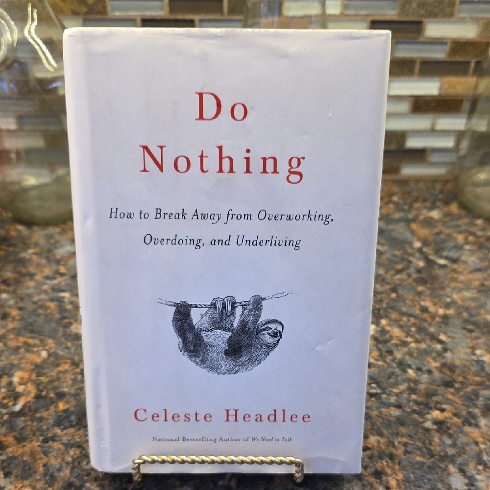 Do Nothing Book by Celeste Headlee